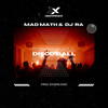 Disco Ball - DJ Ra&Mad Math