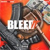 Bleed It(feat. Hood Nizzle) (Explicit) - Dewey da Don&Hood Nizzle