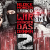 Mach keine Faxen (Explicit) - Blokkmonsta&Rako&B-Tight