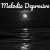 Melodía Depresiva - Triste