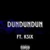 DUNDUNDUN (feat. ksix) - rnsflud&Ksix