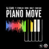 Piano Move (feat. C'Buda M, Sdida, Man T, Sam Kam) - DJ Stavo&C'buda M&Man T&Sam Kam&Sdida