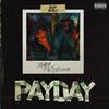 Payday (Explicit) - POPPY O&Tdot Illdude