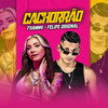 Cachorrão (Explicit) - Felipe Original&Thammy