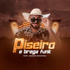 Piseiro e Brega Funk - Pablo Invocado Curtição na Farra&Andson Mendonça