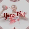 Ya No Más - Enzo La Melodia Secreta&El Conde Fide