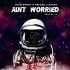 Aint Worried (Explicit) - Dope Donny&Trendz Luciano&Dwayne L Donlow Jr&Prod K8