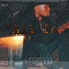 All In (Explicit) - $LIME