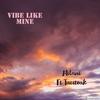 Vibe Like Mine(feat. Tacitoak) - Milani&TaciToak