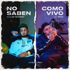 No Saben Como Vivo - Dollar Selmouni&JC Reyes