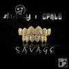 Savage w/ Cphlo - shwiLLy