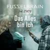 Das alles bin ich - Fuzzelbrain&Lucy