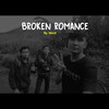 Broken Romance - Noval Khafa
