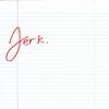 Jerk (Explicit) - ROSAI