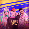 Leite de Pau(feat. MK no Beat)(Brega Funk) (Explicit) - Thammy&MC 3L