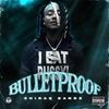 bulletproof (Explicit) - Chiraq Bandz