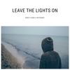 LEAVE THE LIGHTS ON (feat. NOTHANKS, Luke More & yuma.) - nvro&nothanks&Luke More&yuma.