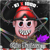 Ki X 1000 ( Fresstyle #1 ) (Explicit) - Chico Bandana