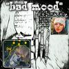 Bad mood(feat. Skitz) (Explicit) - Mr.5-O'Clock&Skitz