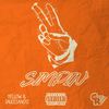 SIMPIN' (Explicit) - Yellow&Certified&Saucesano'o&Christian Tapper