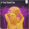 If You Want Me - Wyko&Kamix&SixCap