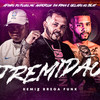 Tremidão (Remix Bregafunk) - Afinho do Fluxo&Gelado No Beat&MC ANDERSON DA RIMA
