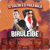 Rave Do Biruleibe (Explicit) - DJ Shalom&DJ Paula Maldi