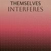 Themselves Interferes - Johane Hela