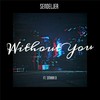 Without You - Sendeljer&Smara D