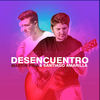 Desencuentro - Martin Piña&Santiago Amarilla