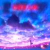 Dream (Explicit) - MKnight