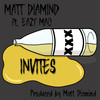 Invites (Explicit) - Matt Diamind&Eazy Mac