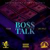 Boss Talk (Explicit) - F-Dub&Jae Spillz