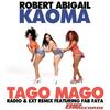 Danca Tago Mago (Radio Remix) - Robert Abigail&Kaoma&Fab Faya