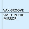 You Are the Wind in My Sail - Vax Groove