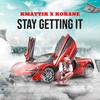 Stay Getting It (feat. Kokane) (Explicit) - Kmattik&Kokane