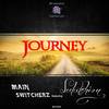 Journey (Original Mix) - Main-Switcherz&Sedutchion