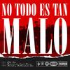 No Todo Es Tan Malo - Ihon