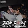 Don Dada (Explicit) - Azrael Yamamoto