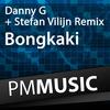 Bongkaki (Stefan Vilijn Remix) - Danny G