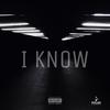 I Know (Explicit) - Ozonethegod