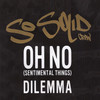 Oh No (Sentimental Things) (Radio Edit) - So Solid Crew