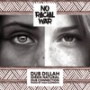 Dub Racial War - Dub Dillah&Idren Natural&High Elements