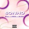 Sonho (Explicit) - 8look&byll&kisoo
