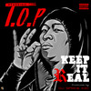 Keep It Real (Explicit) - T.O.P