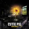 Cutie Pie (Sunflower) (Explicit) - Jay