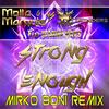 Strong Enough (Mirko Boni Remix) - Molla&HITFINDERS&Marquis&Joanna Rays