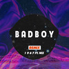 B A D B O Y (Remix) - 1 9 6 7&Niz