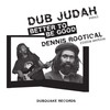 Better to Be Good - Dub Judah&Dennis Rootical