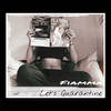 Let's Quarantine (Explicit) - Fiamma